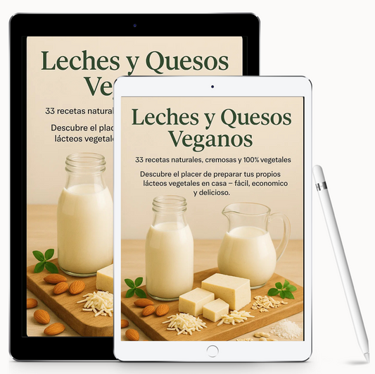 33 Recetas naturales, cremosas y 100% vegetales de Leches y Quesos Veganos.